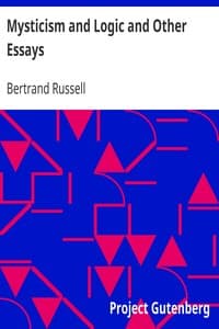 Mysticism and Logic and Other Essays book cover