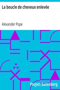 La boucle de cheveux enlevée
Poème héroïcomique de Monsieur Pope book cover
