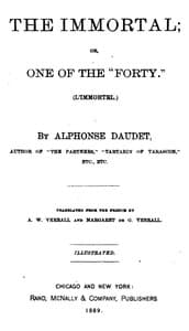 The Immortal; Or, One of the "Forty."
(L'immortel) - 1877
