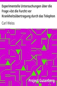 Experimentelle Untersuchungen über die Frage »Ist die Furcht vor Krankheitsübertragung durch das Telephon berechtigt«?
Inaugural-Dissertation zur Erlangung der Doktorwürde in der Medizin, Chirurgie und Geburtshülfe der Hohen Medizinischen Fakultät der Königlichen Universität Greifswald