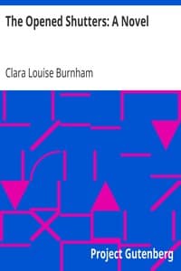 The Opened Shutters: A Novel