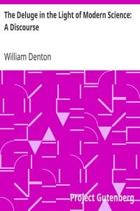 The Deluge in the Light of Modern Science: A Discourse