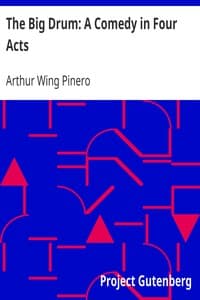The Big Drum: A Comedy in Four Acts book cover
