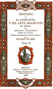 Historia de la literatura y del arte dramático en España, tomo II