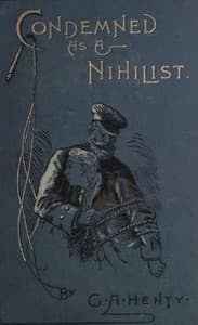 Condemned as a Nihilist: A Story of Escape from Siberia book cover