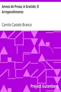 Annos de Prosa; A Gratido; O Arrependimento book cover
