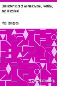 Characteristics of Women: Moral, Poetical, and Historical book cover