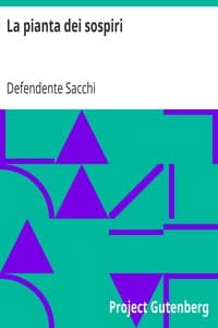 La pianta dei sospiri
con alcuni cenni su la vita e su le opere dell'autore book cover