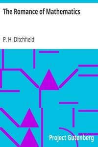 The Romance of Mathematics
Being the Original Researches of a Lady Professor of Girtham College in Polemical Science, with some Account of the Social Properties of a Conic; Equations to Brain Waves; Social Forces; and the Laws of Political Motion.