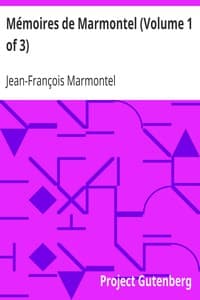 Mémoires de Marmontel (Volume 1 of 3)
Mémoires d'un Père pour servir à  l'Instruction de ses enfans