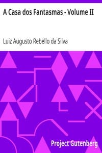 A Casa dos Fantasmas - Volume II
Episodio do Tempo dos Francezes