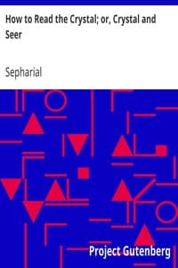 How to Read the Crystal; or, Crystal and Seer