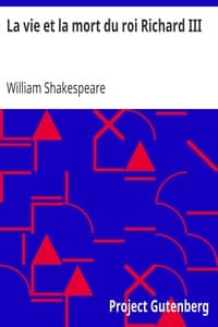 La vie et la mort du roi Richard III
