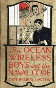 The Ocean Wireless Boys and the Naval Code book cover