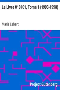 Le Livre 010101, Tome 1 (1993-1998)