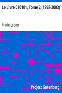 Le Livre 010101, Tome 2 (1998-2003)