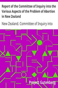 Report of the Committee of Inquiry into the Various Aspects of the Problem of Abortion in New Zealand