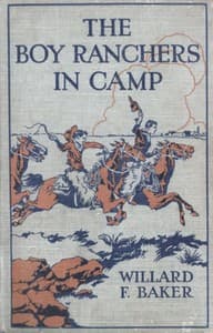 The Boy Ranchers in Camp; Or, The Water Fight at Diamond X