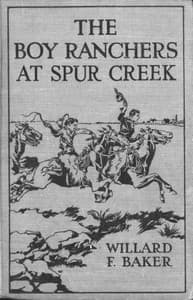 The Boy Ranchers at Spur Creek; Or, Fighting the Sheep Herders book cover