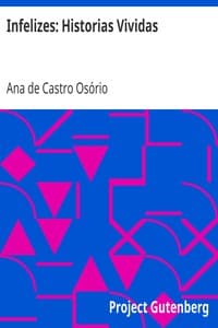 Infelizes: Historias Vividas