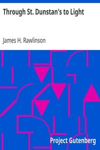 Through St. Dunstan's to Light book cover