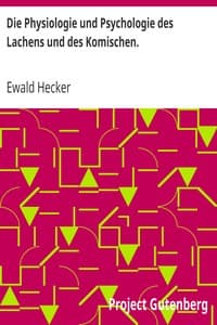 Die Physiologie und Psychologie des Lachens und des Komischen.
Ein Beitrag zur experimentellen Psychologie für Naturforscher, Philosophen und gebildete Laien.