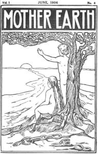Mother Earth, Vol. 1 No. 4, June 1906
Monthly Magazine Devoted to Social Science and Literature book cover