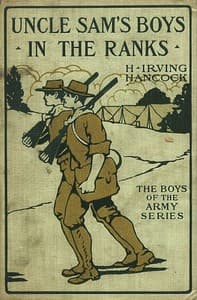 Uncle Sam's Boys in the Ranks; or, Two Recruits in the United States Army book cover