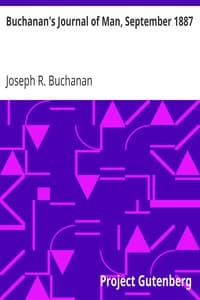 Buchanan's Journal of Man, September 1887
Volume 1, Number 8