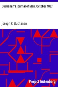 Buchanan's Journal of Man, October 1887
Volume 1, Number 9