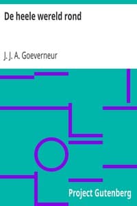 De heele wereld rond
Een leesboek ter bevordering van natuur-, landen- en volkenkennis, ten dienste der volksschool