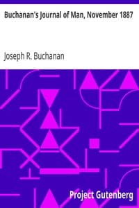 Buchanan's Journal of Man, November 1887
Volume 1, Number 10