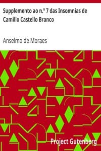 Supplemento ao n.º 7 das Insomnias de Camillo Castello Branco