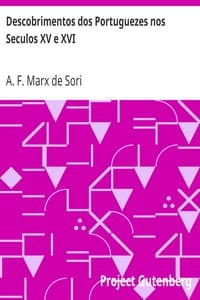 Descobrimentos dos Portuguezes nos Seculos XV e XVI