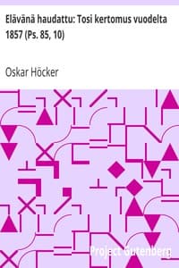 Elävänä haudattu: Tosi kertomus vuodelta 1857 (Ps. 85, 10)