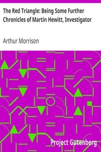 The Red Triangle: Being Some Further Chronicles of Martin Hewitt, Investigator book cover