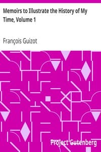 Memoirs to Illustrate the History of My Time, Volume 1 book cover
