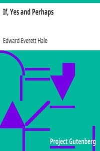 If, Yes and Perhaps
Four Possibilities and Six Exaggerations with Some Bits of Fact book cover