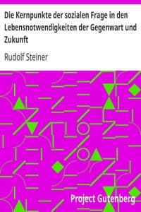 Die Kernpunkte der sozialen Frage in den Lebensnotwendigkeiten der Gegenwart und Zukunft