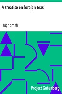 A treatise on foreign teas
Abstracted from an ingenious work, lately published, entitled An essay on the nerves book cover
