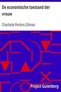 De economische toestand der vrouw
Een studie over de economische verhouding tusschen mannen en vrouwen als een factor in de sociale evolutie book cover