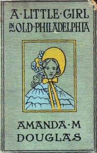 A Little Girl in Old Philadelphia book cover