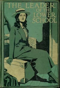 The Leader of the Lower School: A Tale of School Life book cover
