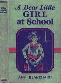 A Dear Little Girl at School book cover