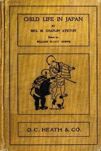 Child-Life in Japan and Japanese Child Stories