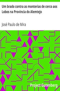 Um brado contra as monterias de cerco aos Lobos na Provincia do Alemtejo book cover