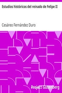 Estudios históricos del reinado de Felipe II