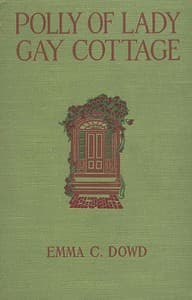 Polly of Lady Gay Cottage