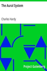 The Aural System
Being the Most Direct, the Straight-Line Method for the Simultaneous Fourfold Mastery of a Foreign Language.