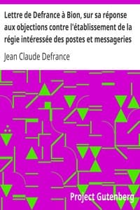 Lettre de Defrance à Bion, sur sa réponse aux objections contre l'établissement de la régie intéressée des postes et messageries